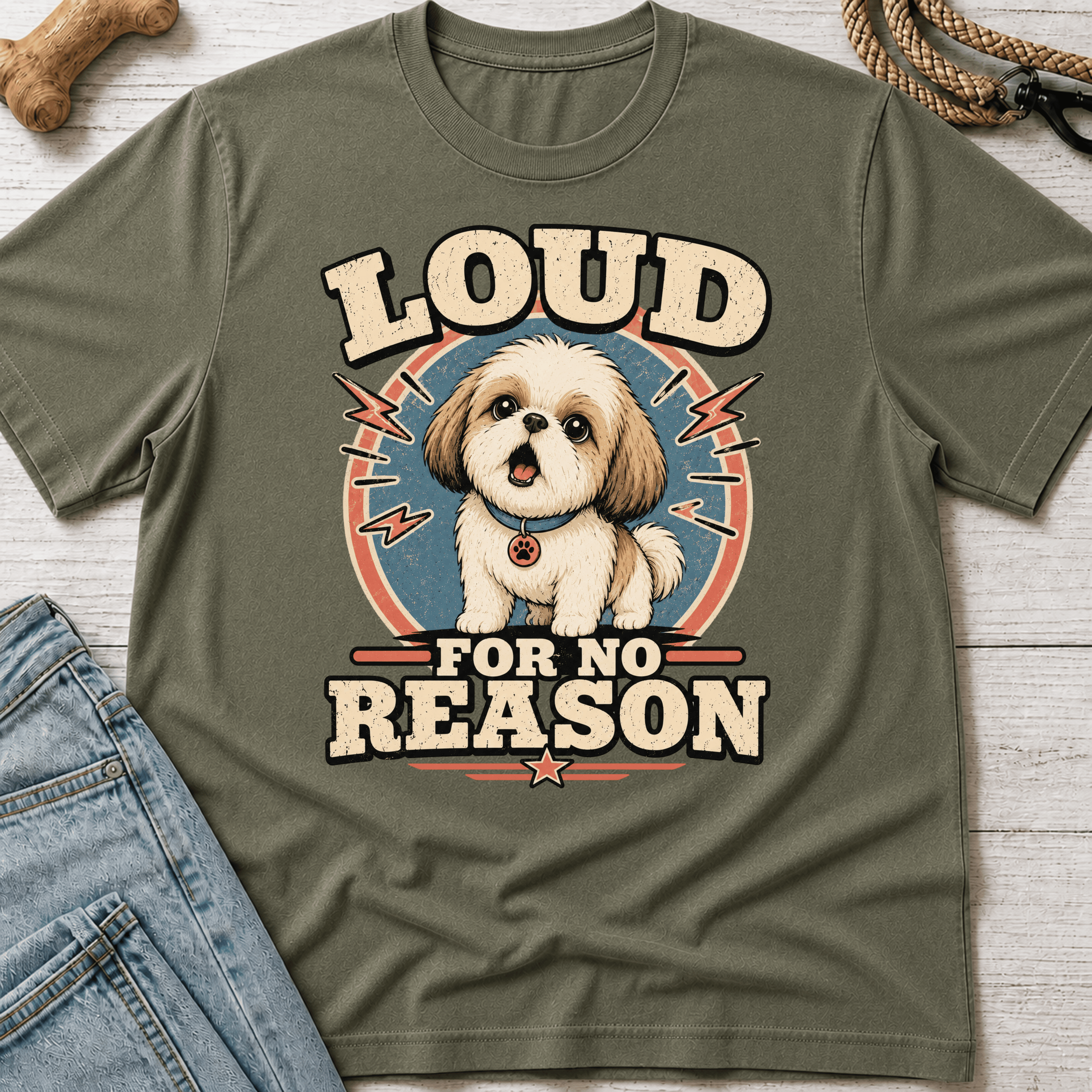 Loud For No Reason T-Shirt