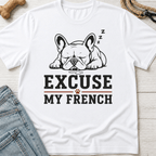 Excuse My French Drool T-Shirt