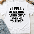 Cry When He Sleeps T-Shirt