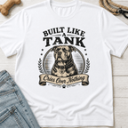 Built Like a Tank T-Shirt