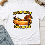 That Dog in Me T-Shirt