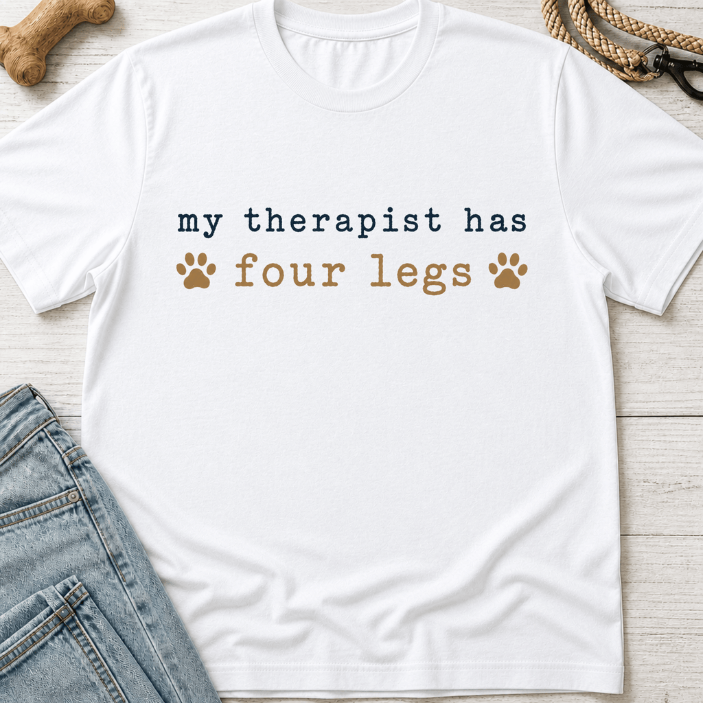 My Therapist Has Four Legs T-Shirt