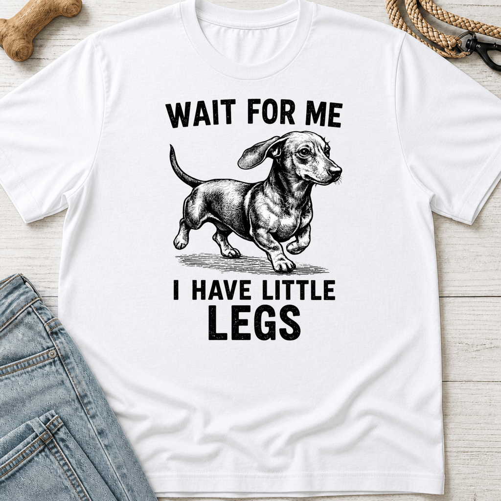 I Have Little Legs T-Shirt