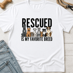Rescued is My Favorite T-Shirt